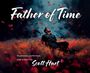 Scott L Hart: Father of Time, Buch