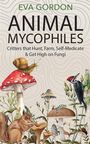 Eva Gordon: Animal Mycophiles, Buch
