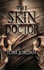 Tom Jordan: The Skin Doctor, Buch