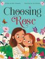 Beth Sadowsky: Choosing Rose, Buch