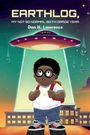 Dan H Lawrence: Earthlog, My Not So Normal Sixth Grade Year, Buch