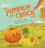 Maxwell Y Kim: The Pumpkin with a Crack in It, Buch