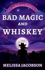 Melissa Jacobson: Bad Magic and Whiskey, Buch