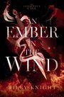 Riley Knight: An Ember in the Wind, Buch