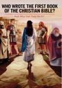 D. Byron: Who Wrote the First Book of the Christian Bible?, Buch