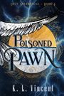 K L Vincent: Poisoned Pawn, Buch