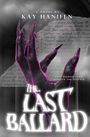 Kay Hanifen: The Last Ballard, Buch