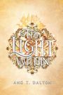 „The Light Within“ und „Ang T. Dalton“ stehen in kunstvoller Schrift vor barockem Muster und zartem Schloss im Hintergrund.