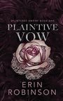 Erin Robinson: Plaintive Vow, Buch