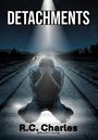 R C Charles: Detachments, Buch
