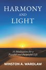 Winston A Wardlaw: Harmony and Light, Buch