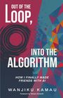 "OUT OF THE LOOP, INTO THE ALGORITHM" steht auf einem farbenfrohen geometrischen Buchcover.