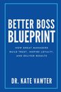 Kate Vawter: Better Boss Blueprint, Buch