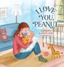 John R Ball: I Love You, Peanut, Buch