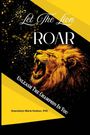 Gwendolyn Marie Hudson: Let The Lion Roar "Unleash The Champion In You", Buch