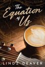 Lindz Deaver: The Equation of Us, Buch