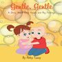 Abby Tunny: Gentle, Gentle, Buch