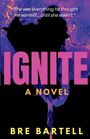 Bre Bartell: Ignite, Buch