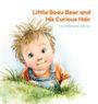 Stephanie Zellner: Little Beau Bear and His Curious Hair, Buch