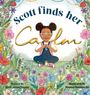 "Scott finds her Calm" oben, Mädchen meditiert im Garten voller bunter Blumen, sonnige Atmosphäre, farbenfrohe Illustration.