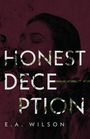 E A Wilson: Honest Deception, Buch