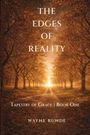 Text: "The Edges of Reality", "Tapestry of Grace | Book One", "Wayne Runde". Eine Allee mit Bäumen bei Sonnenuntergang.