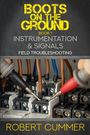 "Boots On The Ground: Book 1, Instrumentation & Signals, Field Troubleshooting, Robert Cummer." Elektrische Bauteile.