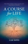 Cam Boyd: A Course for Life, Buch