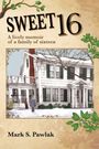 "Sweet 16: A lively memoir of a family of sixteen" von Mark S. Pawlak. Ein Haus im Schnee mit Zweigen und Menschen im Vordergrund.
