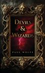 Text: "DEVILS & WIZARDS, PAUL WOLFF." Verschnörkelter Rahmen mit Schlangen und Dämonenmasken auf blitzendem roten Hintergrund.