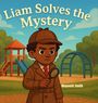 „Liam Solves the Mystery“ und „Wayneth Smith“. Illustration eines Kindes in Detektivkleidung auf einem Spielplatz.