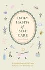 "Daily Habits of Self Care" umrahmt von Wellness-Symbolen wie Lavendel, Badewanne, Kerze und Avocado.