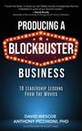 David Wescoe: Producing a Blockbuster Business, Buch