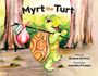 "Myrt the Turt" und weitere Details. Eine fröhliche Schildkröte mit Bündel im Wald, illustriert von Jeanette O'Leary.