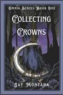 Jay Montana: Collecting Crowns, Buch