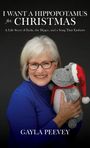 Gayla Peevey: I Want a Hippopotamus for Christmas, Buch