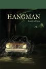 „HANGMAN“ und „Kaitlyn Elyse“ sind in heller Schrift auf dunklem Hintergrund. Ein Auto fährt durch einen Wald im Regen.