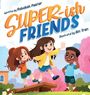 Rebekah Paster: Super-ish Friends, Buch