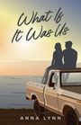 Anna Lynn: What If It Was Us, Buch