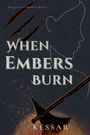 "When Embers Burn", "KESSAR". Silhouette eines Gesichts, Axt mit Runen, Kratzspuren, Funken im Hintergrund.