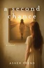 Asher Frend: A Second Chance, Buch