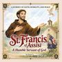 Text: "A JOURNEY OF FAITH, HUMILITY, AND PEACE. St. Francis of Assisi: A Humble Servant of God. By Divon Le."
Illustration: Franziskus mit Taube, Kapelle.