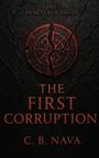 C B Nava: The First Corruption, Buch
