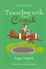 "Second Edition. Traveling with the Coach. Peggy English. Forward by Jon English." Illustration: Ein Flugzeug fliegt über ein Stadion.