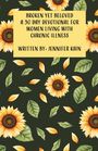 Text: "Broken Yet Beloved - A 30 Day Devotional for Women Living with Chronic Illness" vor Sonnenblumen und Blättern.