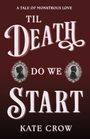 Kate Crow: Til Death Do We Start, Buch