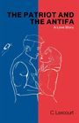 C. Lexcourt: The Patriot and the Antifa, Buch