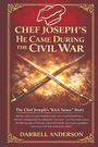 Text: "Chef Joseph's He Came During the Civil War." Zwei gekreuzte Schwerter auf rauchigem Hintergrund.