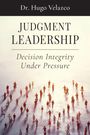 Hugo Velazco: Judgment Leadership, Buch