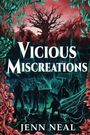 Jenn Neal: Vicious Miscreations, Buch